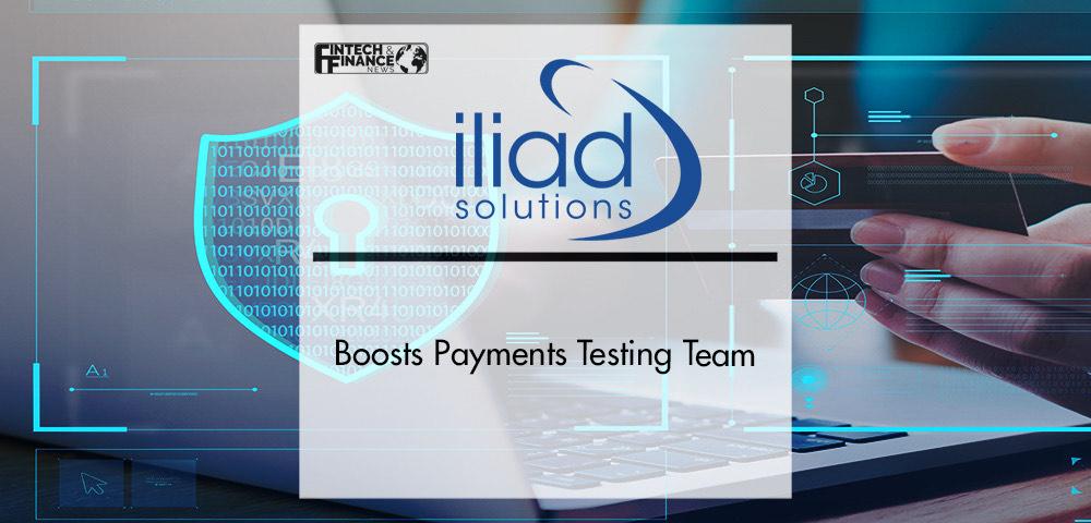 Iliad Solutions boosts payments testing team | Fintech Finance