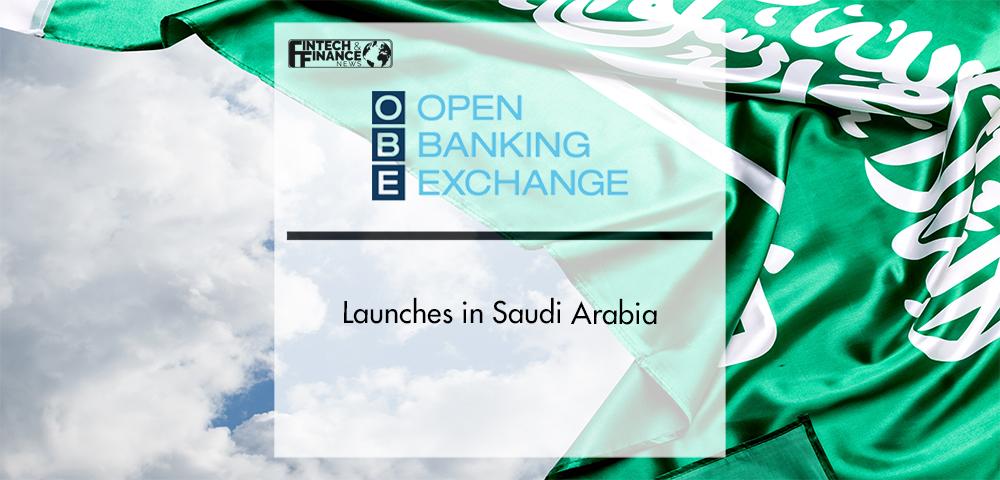 Open Banking Exchange launches in Saudi Arabia | Fintech Finance