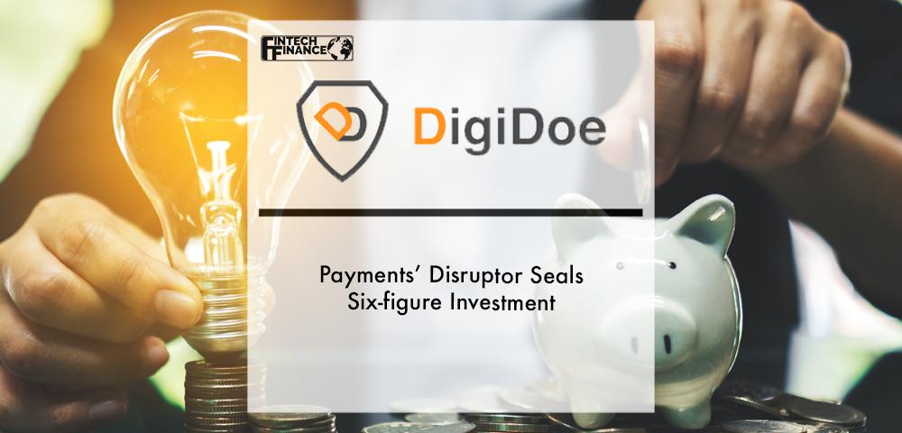 Payments’ disruptor DigiDoe seals six-figure investment | Fintech Finance