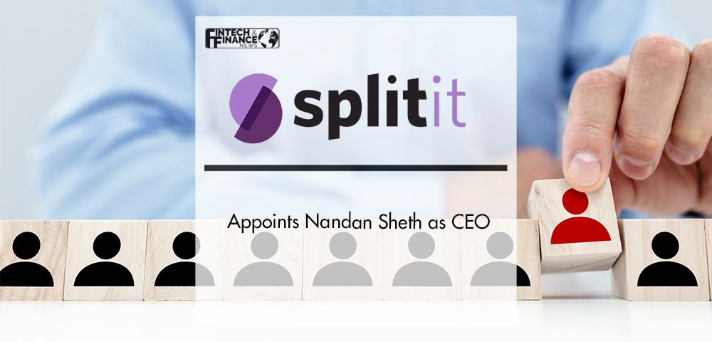 Splitit Appoints Nandan Sheth as CEO | Fintech Finance