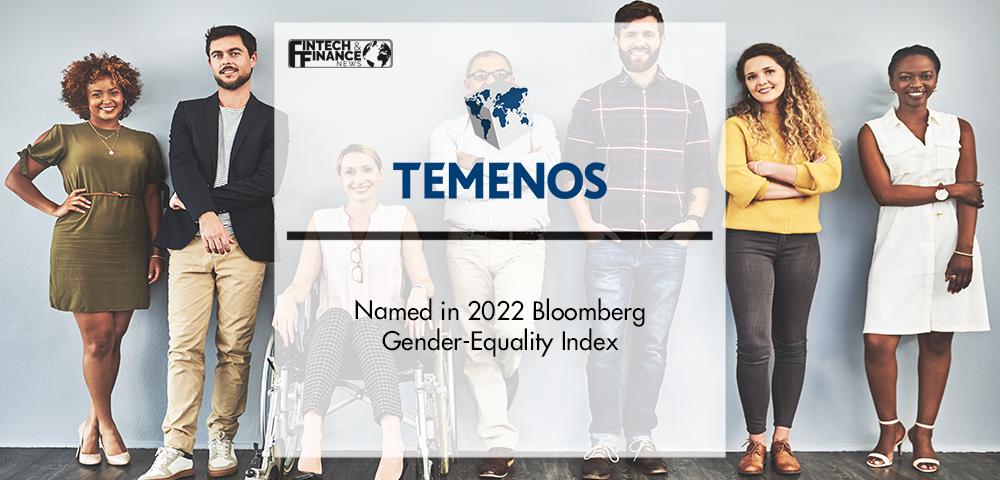 Temenos Named in 2022 Bloomberg Gender-Equality Index | Fintech Finance