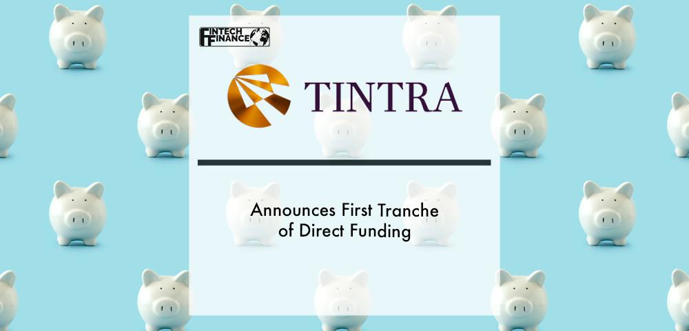 Tintra PLC announces first tranche of direct funding | Fintech Finance