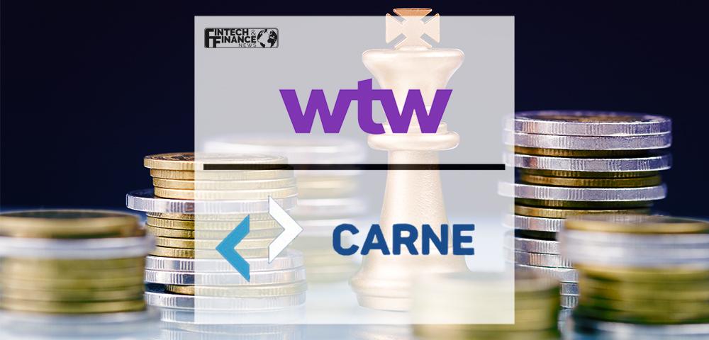 WTW signs agreement with Carne Group to drive innovation in the asset management industry | Fintech Finance