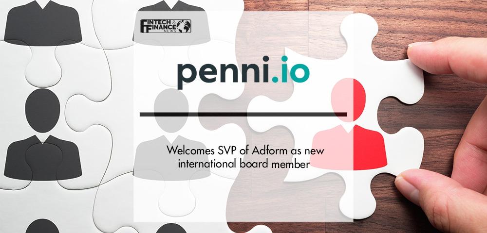 Embedded insurance provider Penni.io welcomes SVP of Adform as new international board member | Fintech Finance