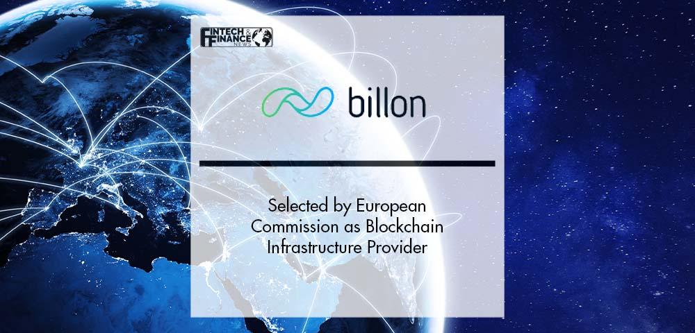 European Commission selects Billon as Blockchain Infrastructure Provider | Fintech Finance