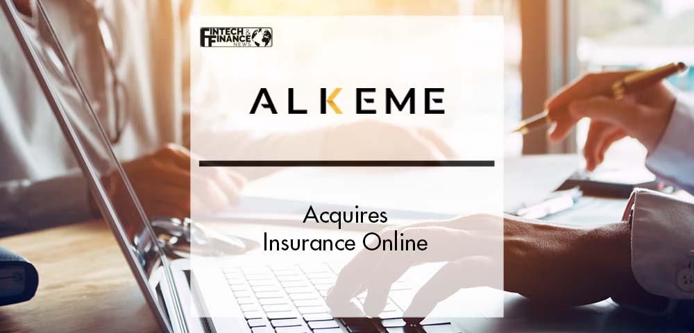 ALKEME Acquires Insurance Online | Fintech Finance