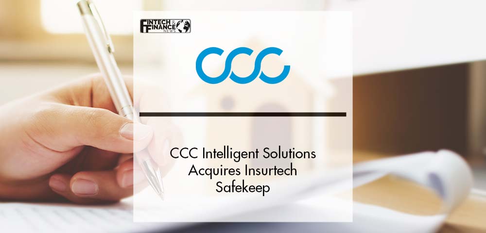 CCC Acquires Insurtech Safekeep | Fintech Finance