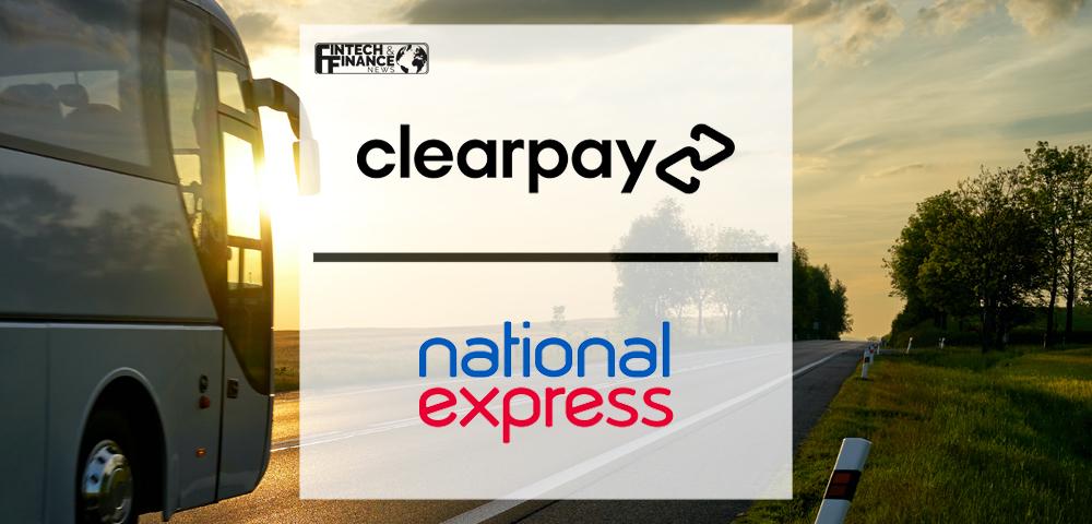 Clearpay Enters the Travel Sector with National Express Partnership, Bringing Flexible Spending to Travellers | Fintech Finance
