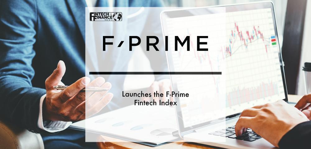 F-Prime Capital Launches the F-Prime Fintech Index | Fintech Finance