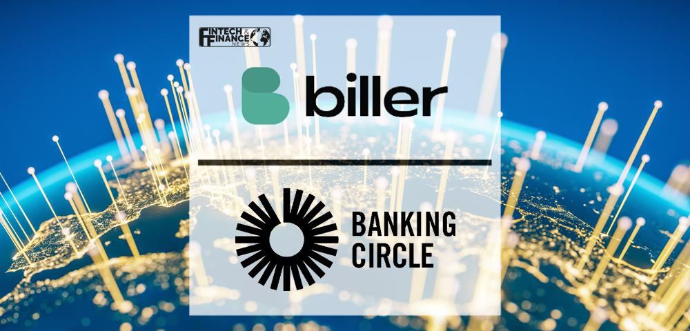 FinTech Biller announces their acquisition and joins the Banking Circle ecosystem | Fintech Finance