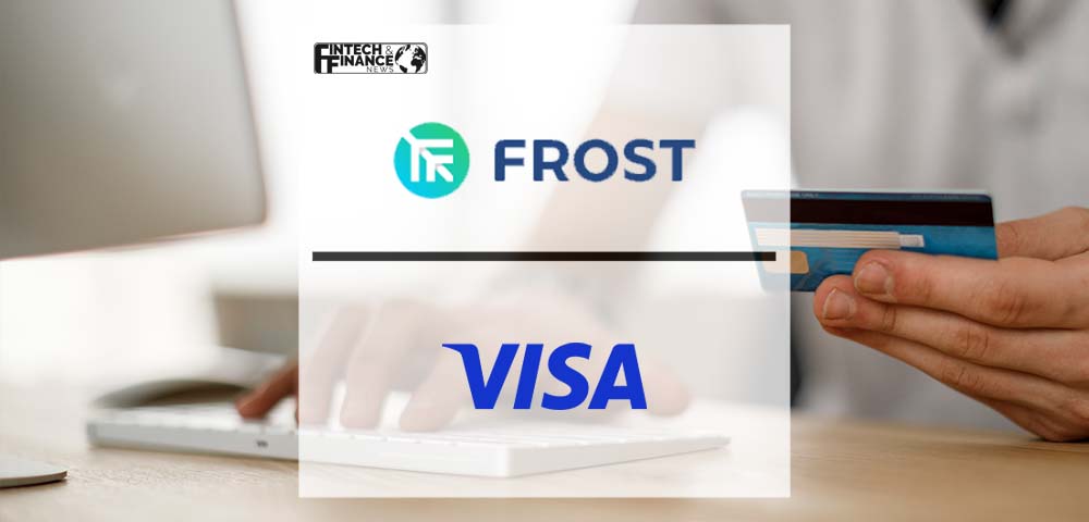 Frost becomes a principal member of the Visa network | Fintech Finance