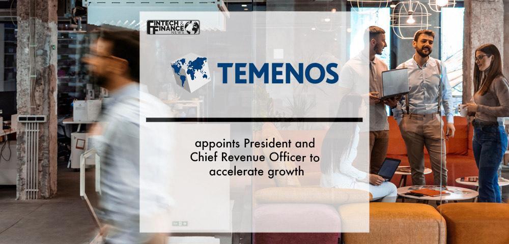 Temenos appoints President and Chief Revenue Officer to accelerate growth | Fintech Finance