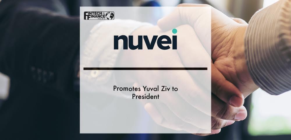 Nuvei Promotes Yuval Ziv To President | Fintech Finance