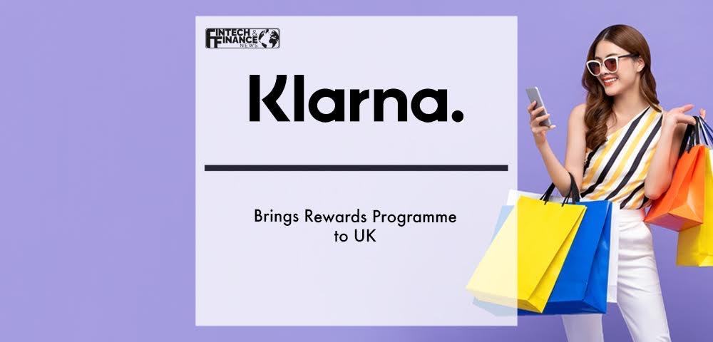 Klarna brings rewards programme to UK | Fintech Finance