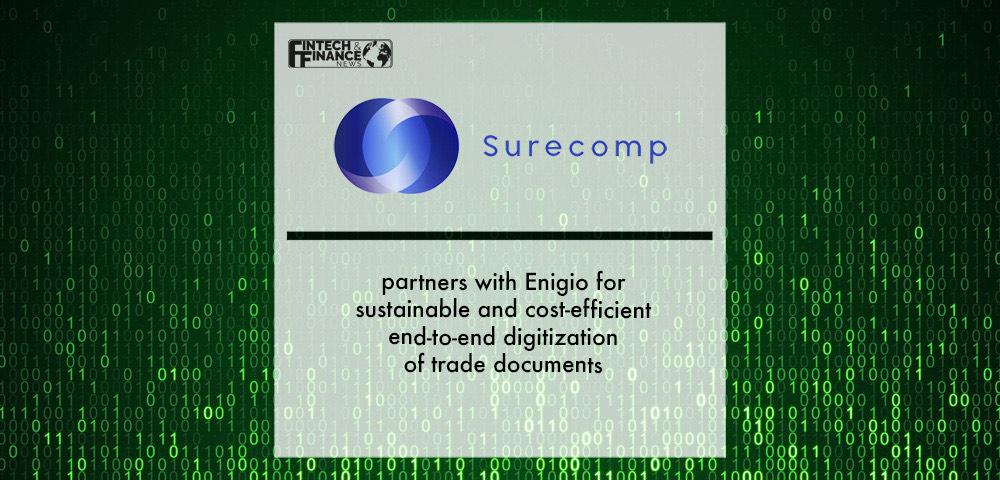 Surecomp partners with Enigio for sustainable and cost-efficient end-to-end digitization of trade documents | Fintech Finance