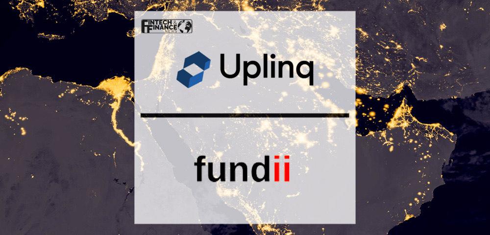 Uplinq Looks East with fundii Partnership | Fintech Finance