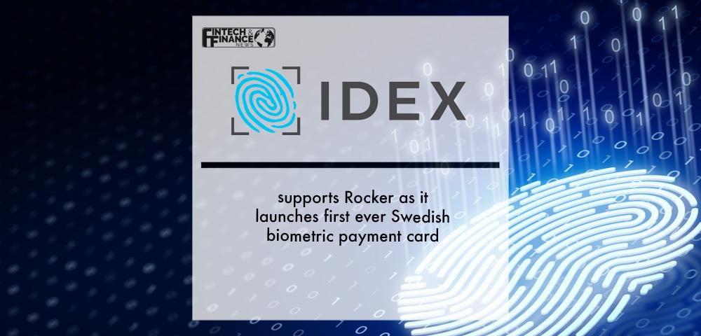 IDEX Biometrics supports Rocker as it launches first ever Swedish biometric payment card | Fintech Finance