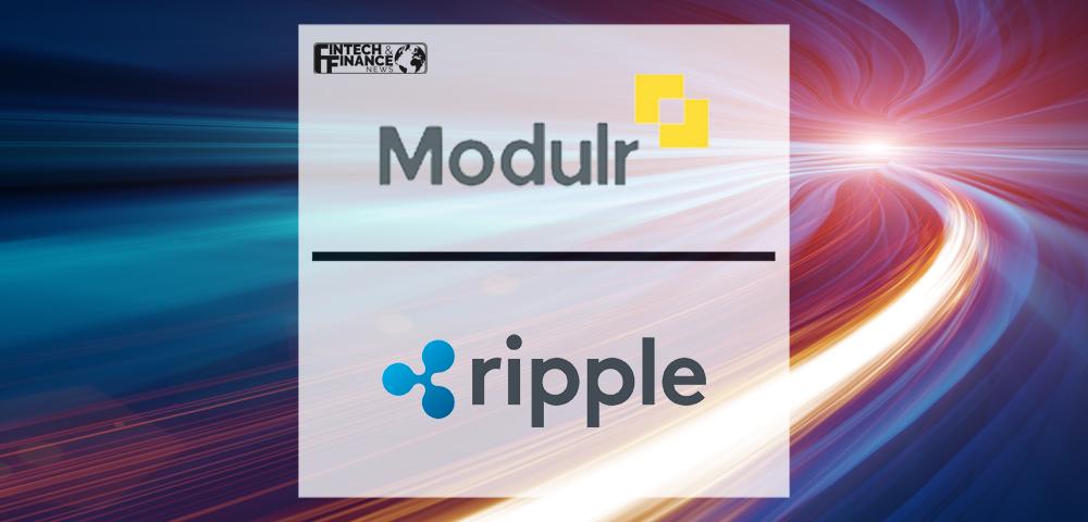Modulr and Ripple Announce Strategic Partnership to Enable Seamless Payments Into the UK and Europe | Fintech Finance