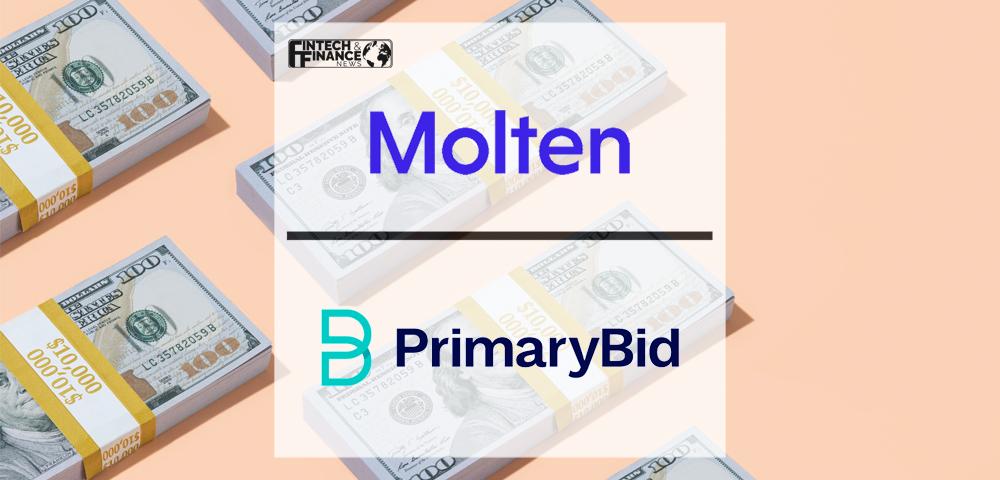 Molten Ventures participates in $190 million Series C in fintech PrimaryBid | Fintech Finance