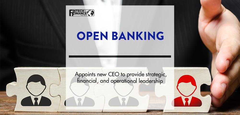 Open Banking Implementation Entity (OBIE) appoints new CEO to provide strategic, financial, and operational leadership | Fintech Finance