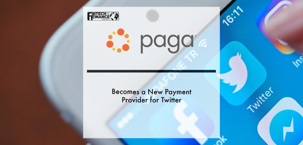 Paga Becomes a New Payment Provider for Twitter | Fintech Finance