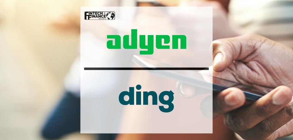 Adyen partners with Irish mobile top-up giant Ding to support international growth | Fintech Finance