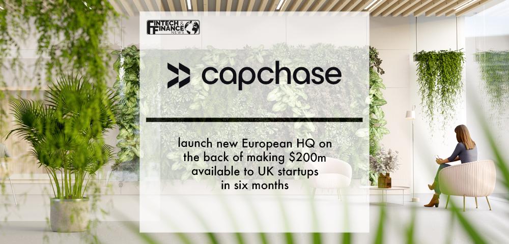 Capchase launch new European HQ on the back of making $200m available to UK startups in six months | Fintech Finance