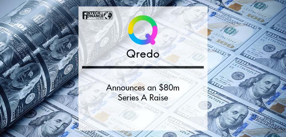 Qredo Announces an $80m Series A Raise | Fintech Finance