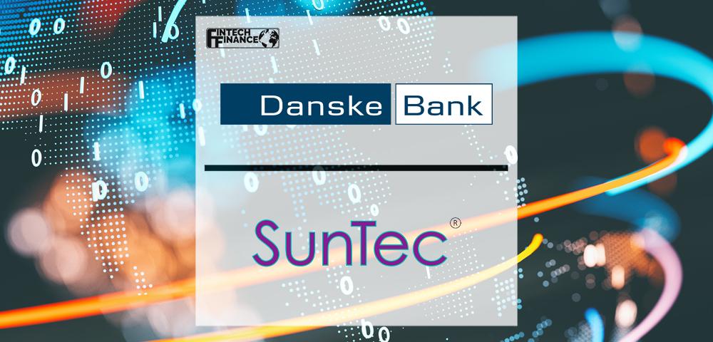 Danske Bank chooses SunTec SaaS to implement its Fee Management platform as part of their digital core modernization | Fintech Finance
