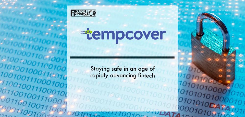 Tempcover: Staying safe in an age of rapidly advancing fintech