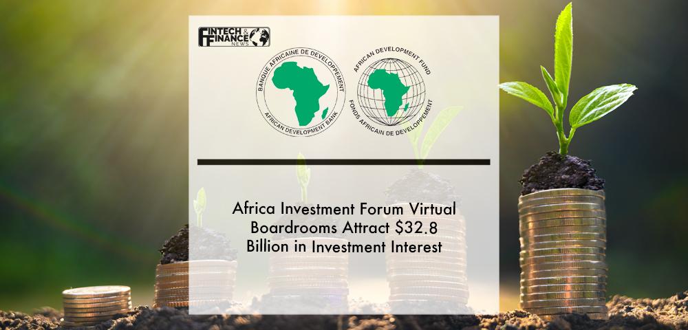 Africa Investment Forum Virtual boardrooms attract $32.8 billion in investment interest | Fintech Finance