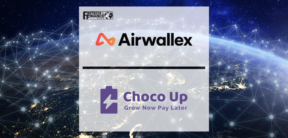 Airwallex partners with Choco Up to empower cross-border e-commerce | Fintech Finance