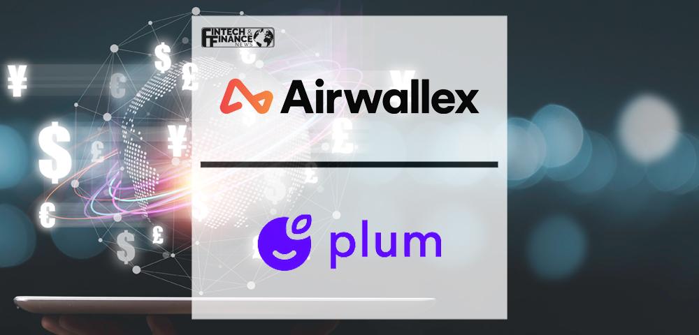 Airwallex partners with Plum to power its stock investing feature | Fintech Finance