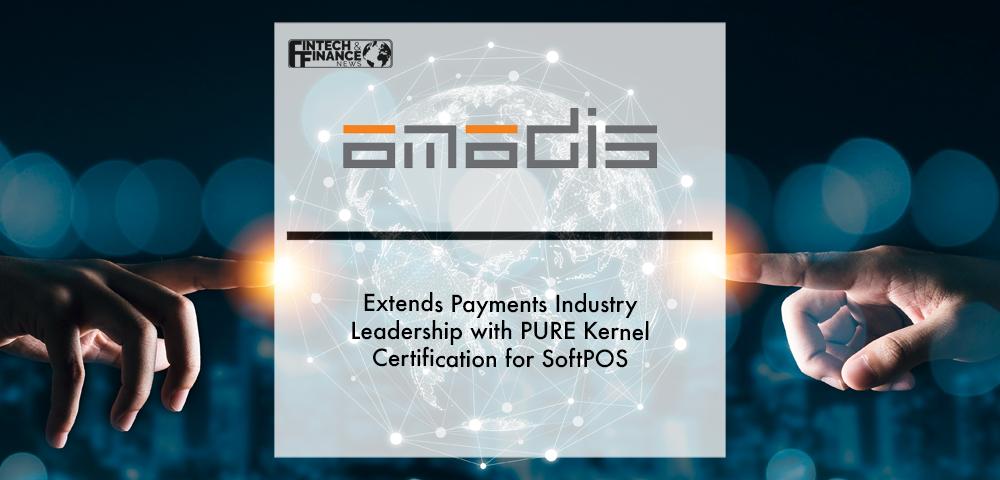 Amadis Extends Payments Industry Leadership with PURE Kernel Certification for SoftPOS_