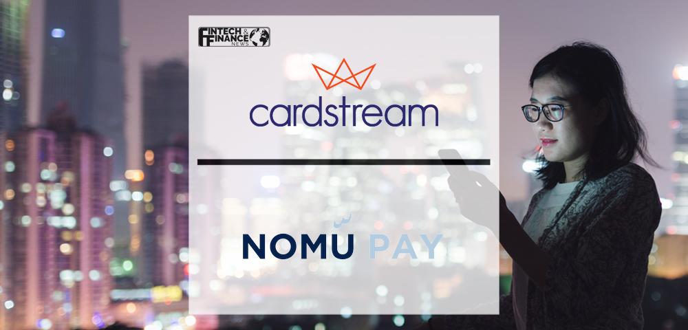 Cardstream and NomuPay unite to provide payment solutions in Asia | Fintech Finance
