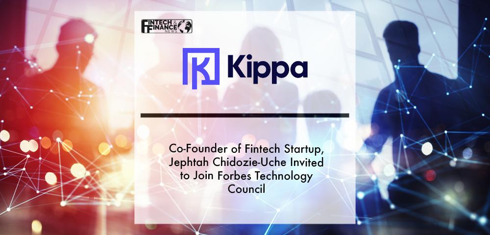 Co-Founder of fintech startup Kippa, Jephtah Chidozie-Uche invited to join Forbes Technology Council | Fintech Finance|Plum adds customisable widgets to its investing app | Fintech Finance