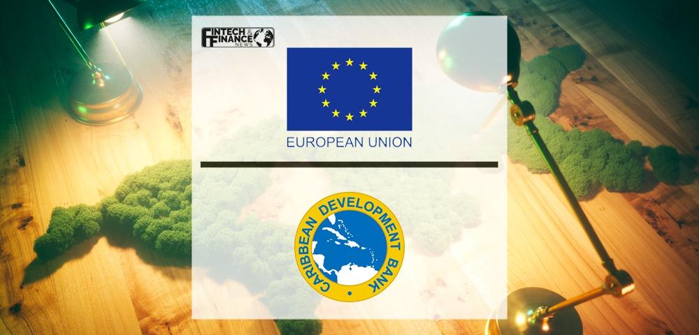 EU & Caribbean Development Bank Partnership | Fintech Finance