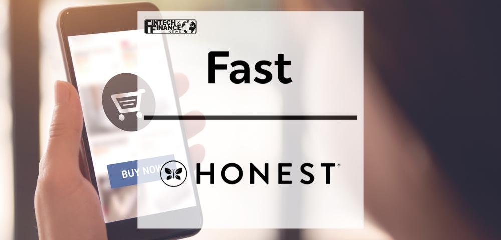 Fast Partners with The Honest Company to Implement One-Click Checkout for Customers | Fintech Finance