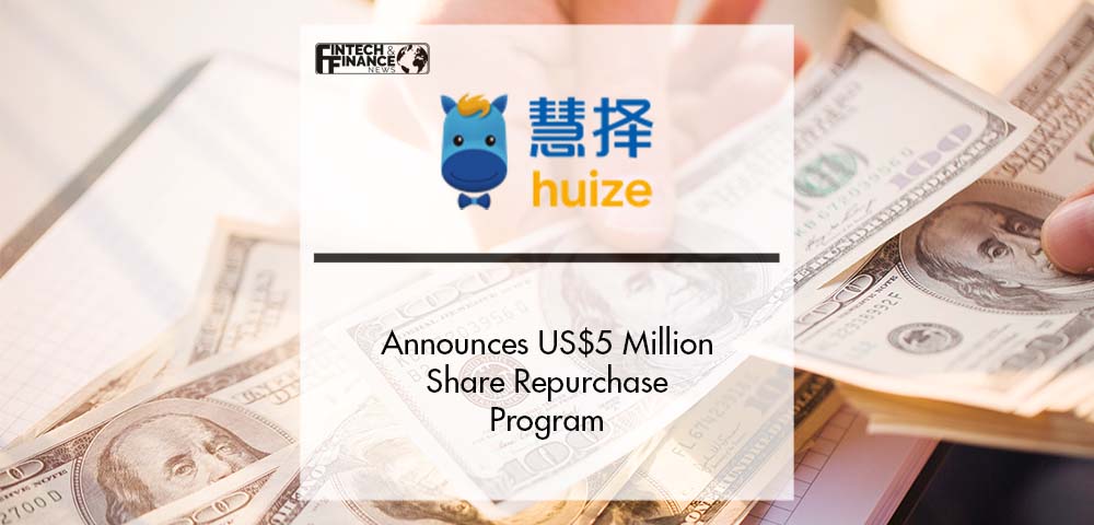Huize Announces US$5 Million Share Repurchase Program | Fintech Finance
