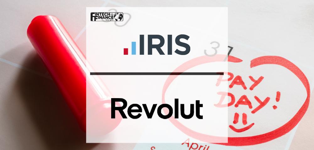 IRIS and Revolut join forces to give thousands more Brits early salary access | Fintech Finance