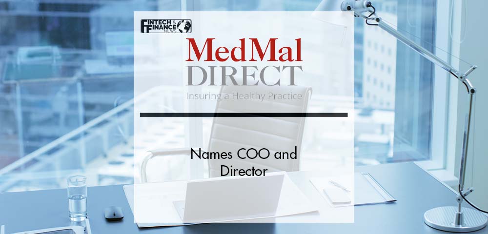 MedMal Direct names COO and Director | Fintech Finance