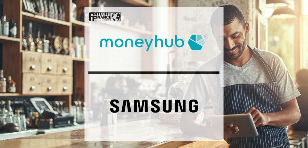 Moneyhub partners with Samsung for world-first Open Banking self-service payments | Fintech Finance