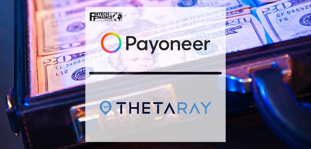 Payoneer Selects ThetaRay to Monitor Global Cross-Border Payment Transactions | Fintech Finance