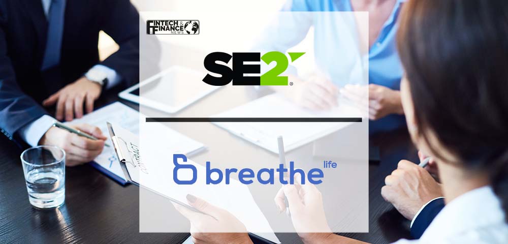 SE2 Acquires Breathe Life to Scale SaaS Product and Data Capabilities for Carriers Across the Insurance Lifecycle | Fintech Finance