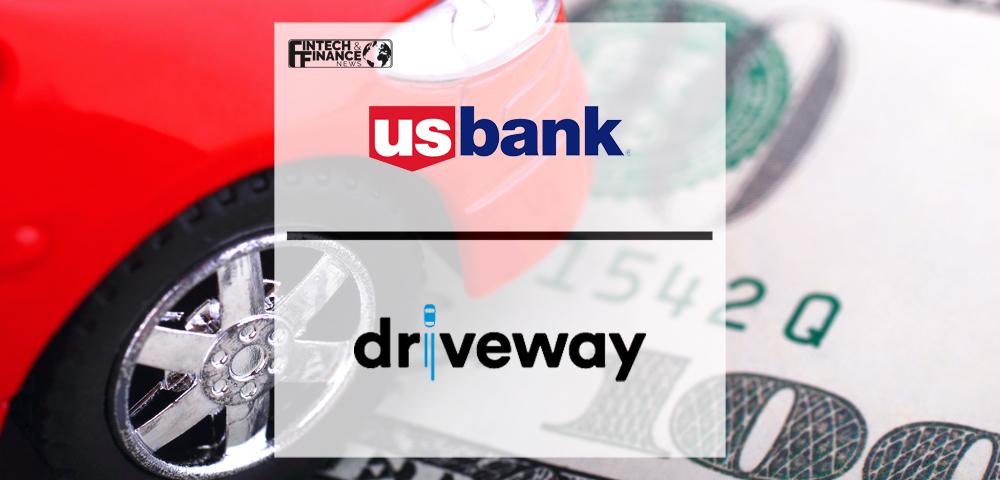 U.S. Bank, Driveway Deliver Payments Instantly to Online Car Sellers | Fintech Finance