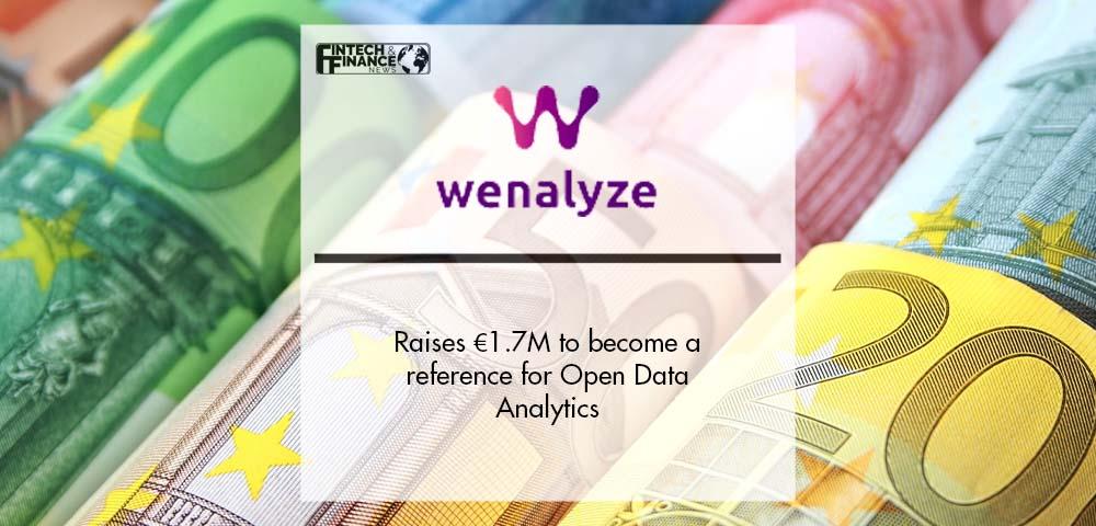 Wenalyze raises €1.7M to become a reference for Open Data Analytics | Fintech Finance