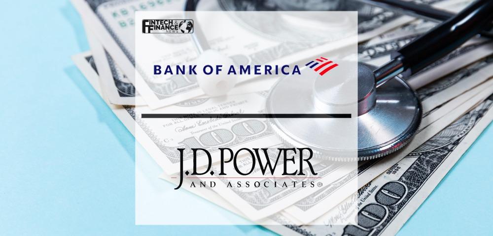 Bank of America Becomes First Financial Institution Certified by J.D. Power for Customer Satisfaction with Financial Health Support | Fintech Finance