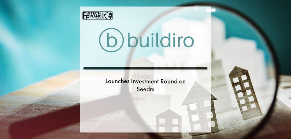 Buildiro Launches Investment Round on Seedrs | Fintech Finance