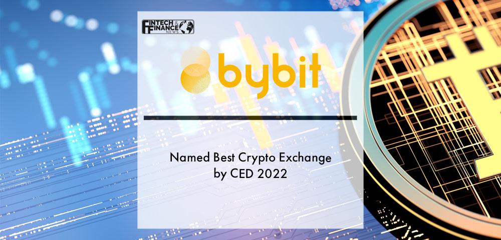 Bybit Named Best Crypto Exchange by CED 2022 | Fintech Finance