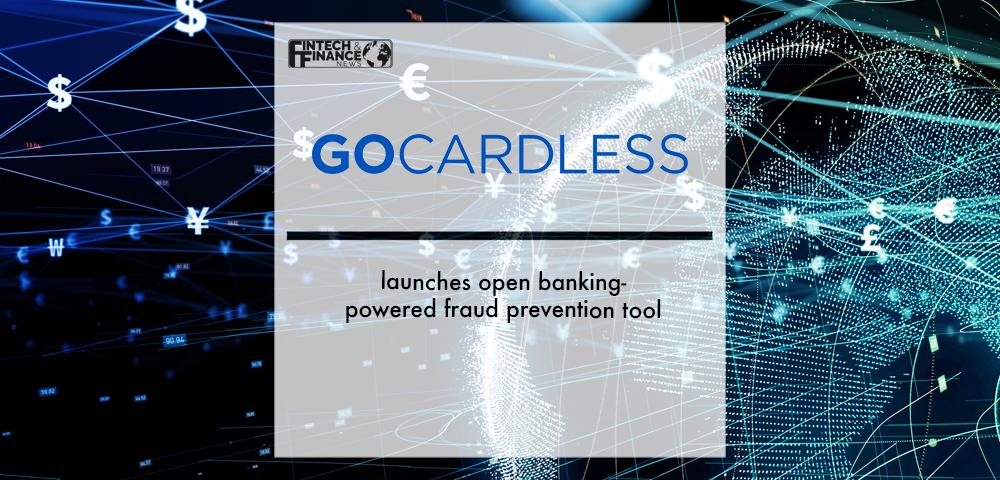 GoCardless launches open banking-powered fraud prevention tool | Fintech Finance